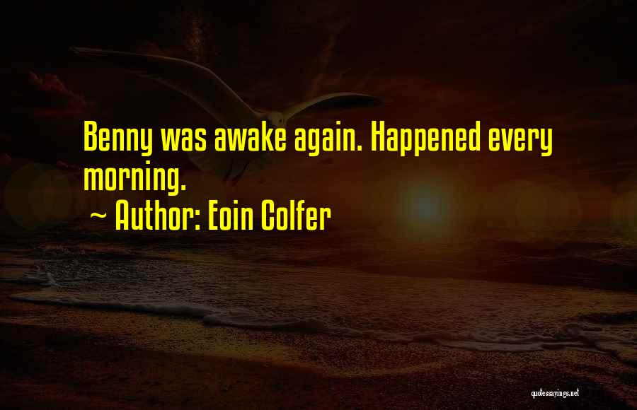 Anup Shah Quotes By Eoin Colfer