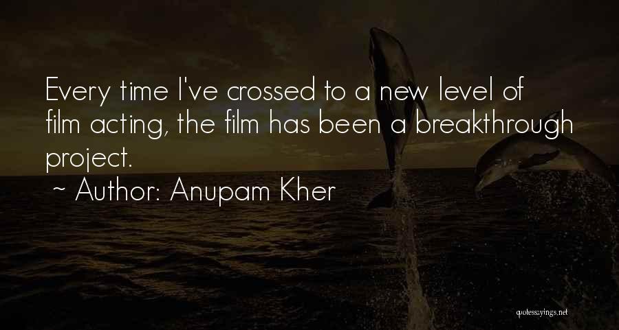 Anupam Kher Quotes 1022410