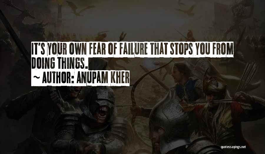 Anupam Kher Quotes 1577160