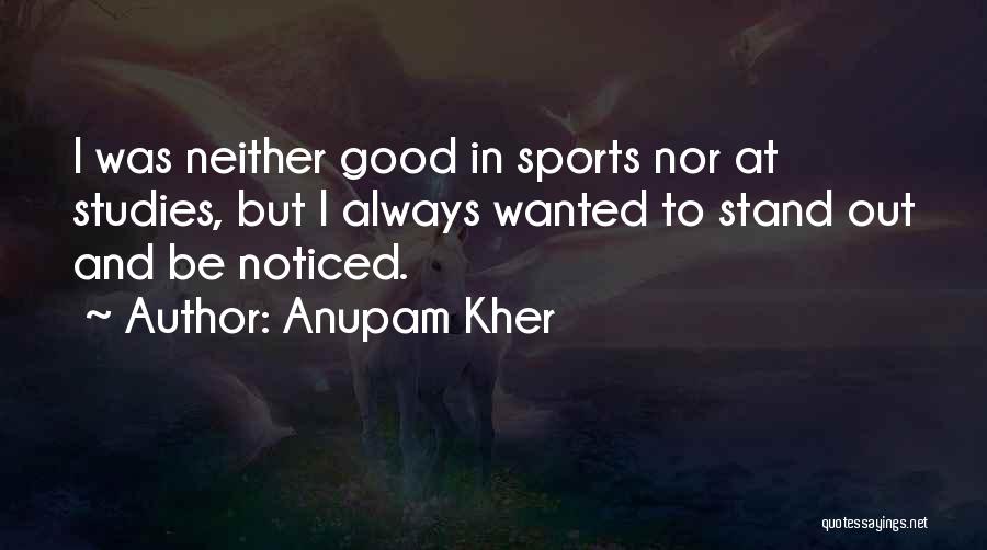 Anupam Kher Quotes 1835018