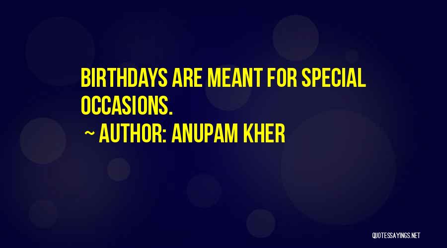 Anupam Kher Quotes 898583