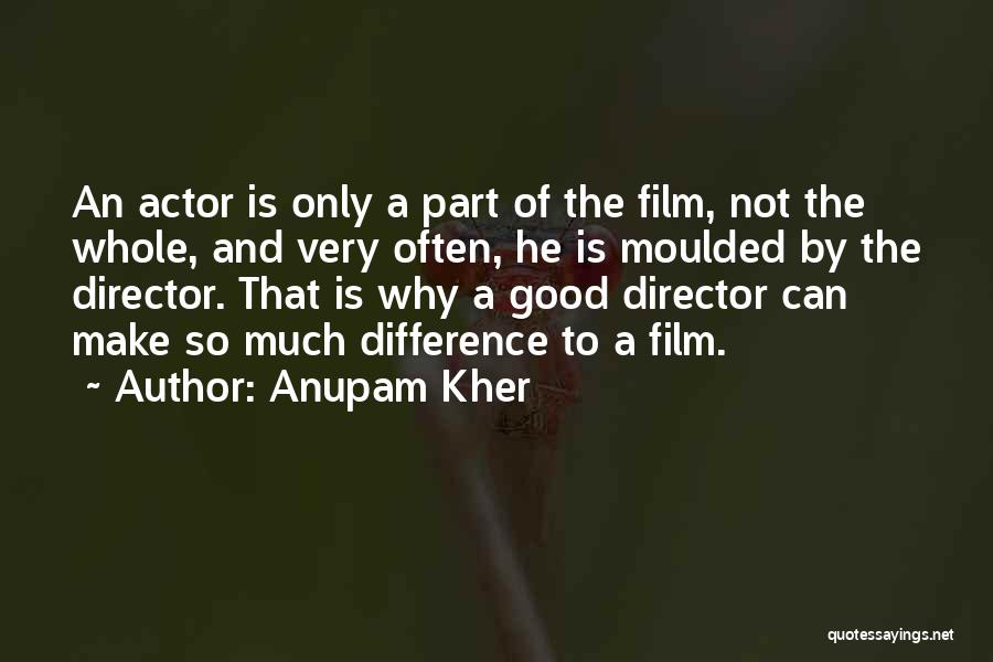 Anupam Kher Quotes 950034