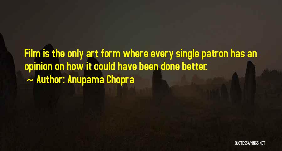 Anupama Chopra Quotes 1998189