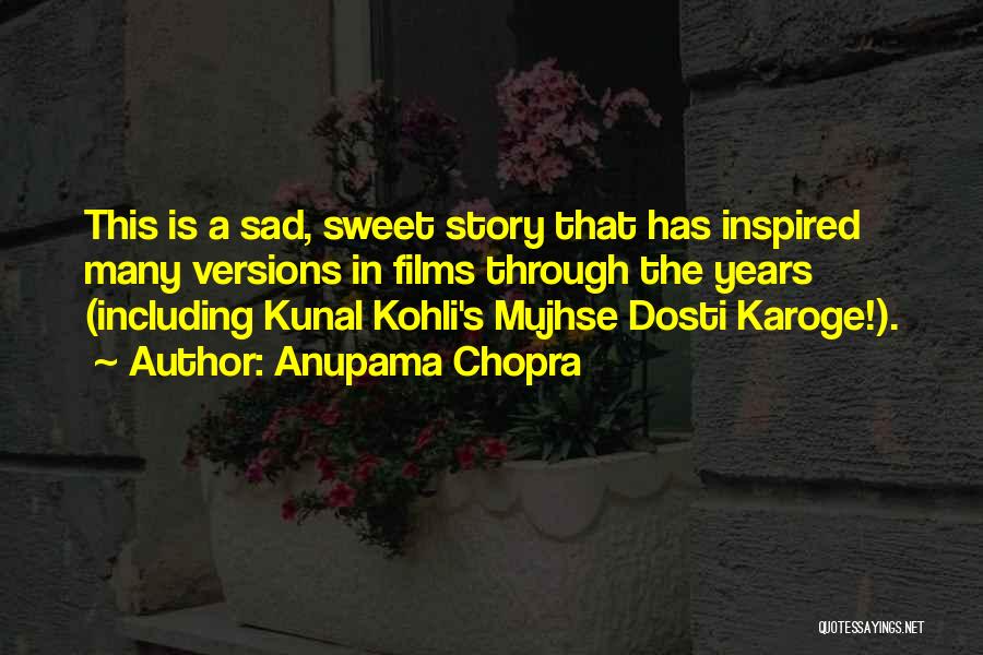 Anupama Chopra Quotes 2119703
