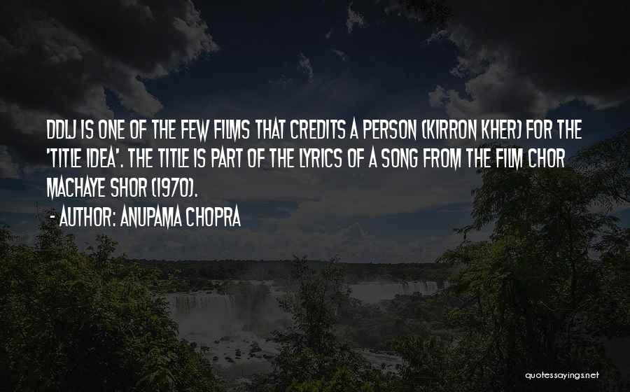 Anupama Chopra Quotes 2212384