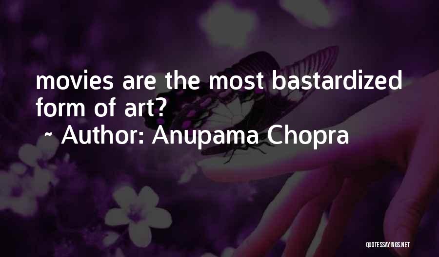 Anupama Chopra Quotes 463660