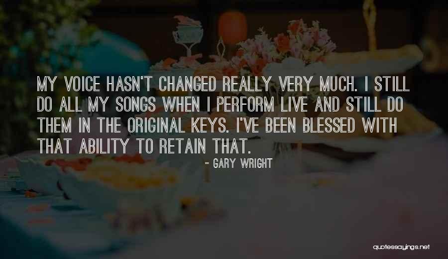 Anupama Parameswaran Love Quotes By Gary Wright Anupama Parameswaran Love Quotes By Gary Wright