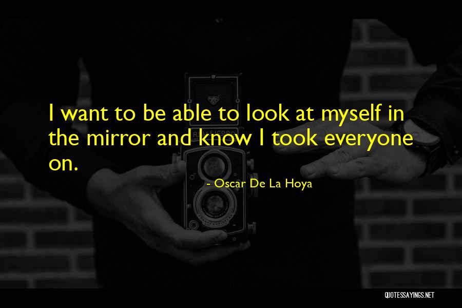 Anupama Parameswaran Quotes By Oscar De La Hoya Anupama Parameswaran Quotes By Oscar De La Hoya
