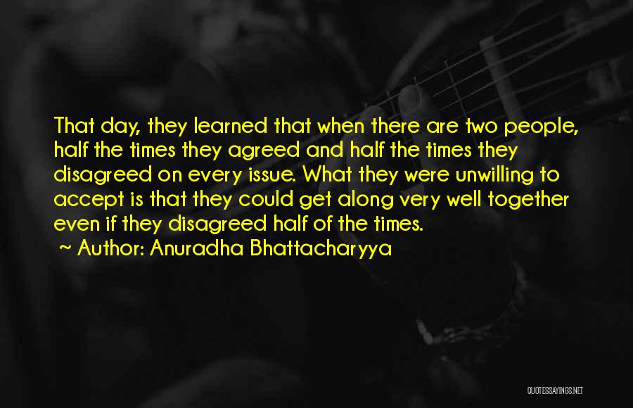 Anuradha Bhattacharyya Quotes 1307999
