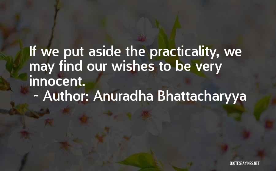 Anuradha Bhattacharyya Quotes 1635194