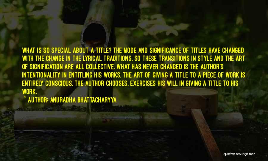 Anuradha Bhattacharyya Quotes 1811245