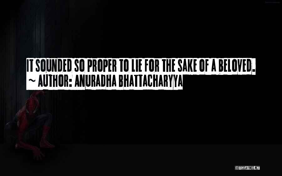 Anuradha Bhattacharyya Quotes 857964