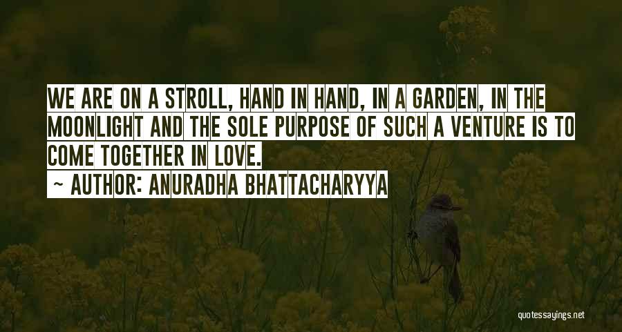 Anuradha Bhattacharyya Quotes 926034