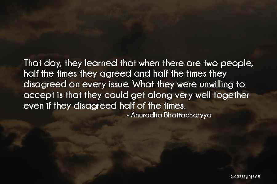Anuradha Quotes By Anuradha Bhattacharyya Anuradha Quotes By Anuradha Bhattacharyya