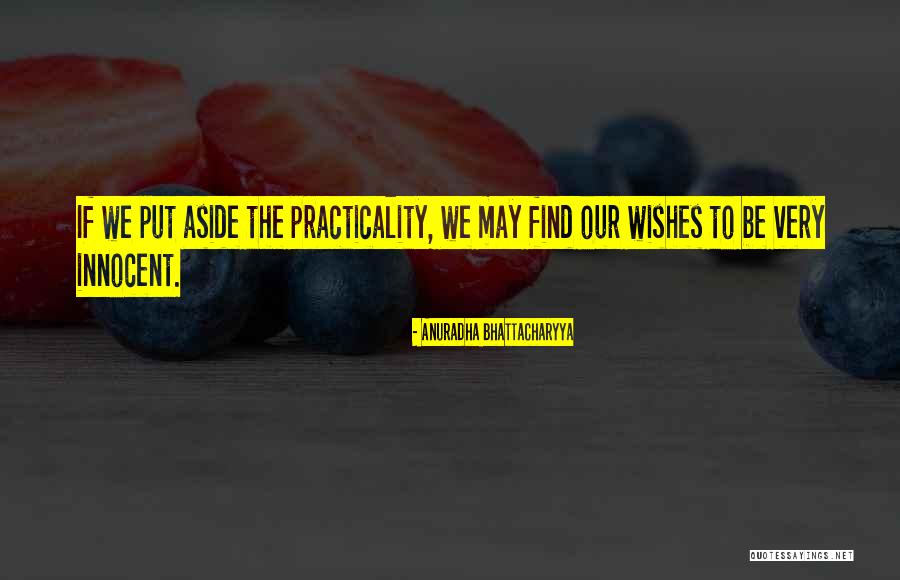 Anuradha Quotes By Anuradha Bhattacharyya Anuradha Quotes By Anuradha Bhattacharyya
