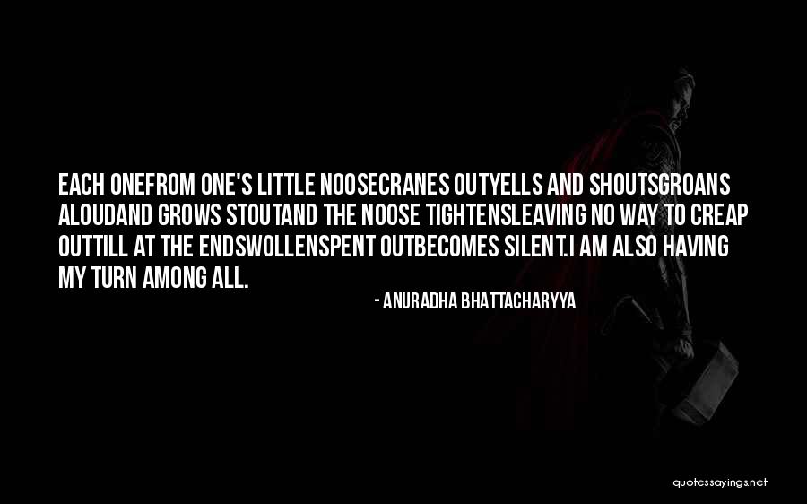 Anuradha Quotes By Anuradha Bhattacharyya Anuradha Quotes By Anuradha Bhattacharyya