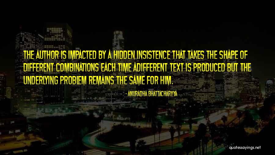 Anuradha Quotes By Anuradha Bhattacharyya Anuradha Quotes By Anuradha Bhattacharyya