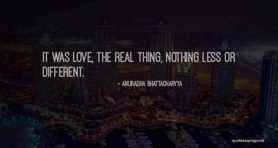 Anuradha Quotes By Anuradha Bhattacharyya