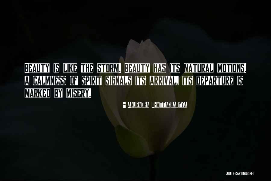 Anuradha Quotes By Anuradha Bhattacharyya Anuradha Quotes By Anuradha Bhattacharyya