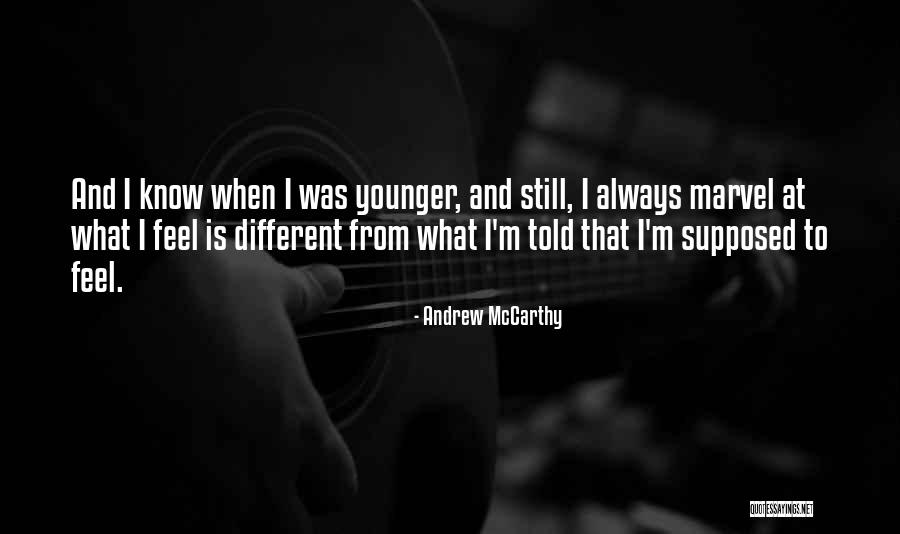 Anurag Garg Quotes By Andrew McCarthy Anurag Garg Quotes By Andrew McCarthy