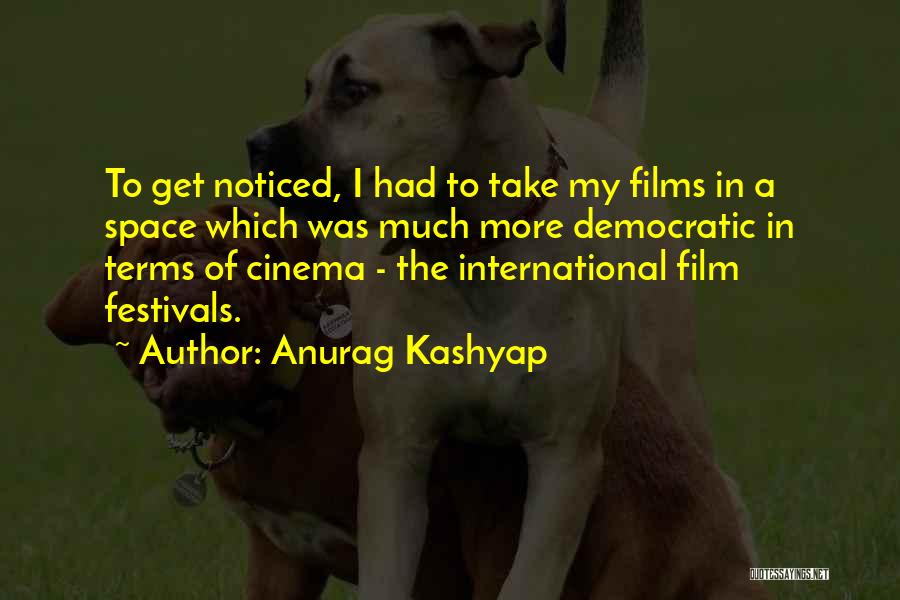 Anurag Kashyap Quotes 1247667