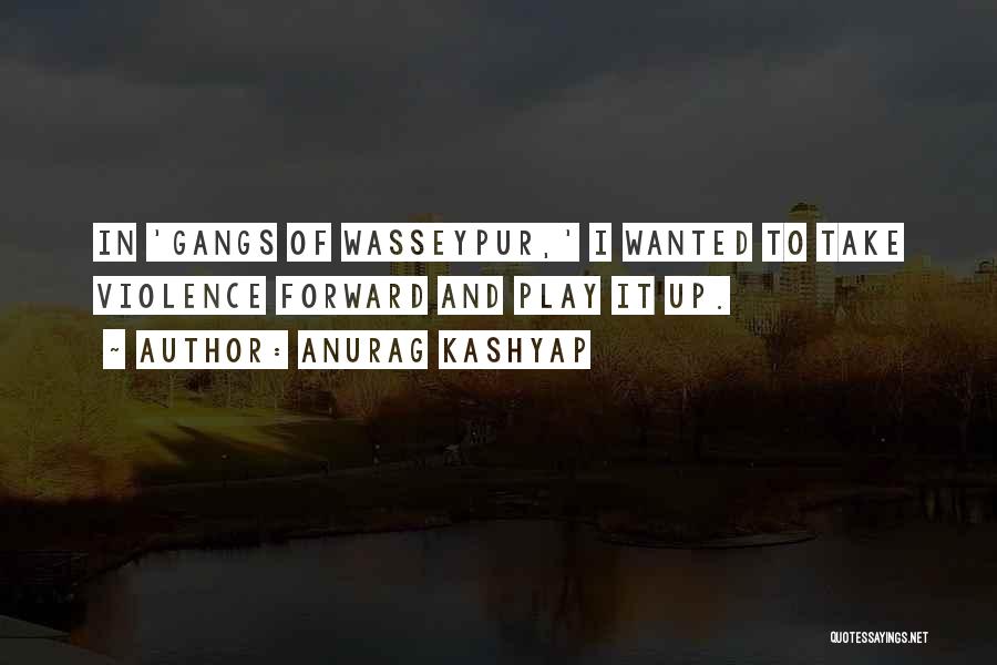 Anurag Kashyap Quotes 1407862