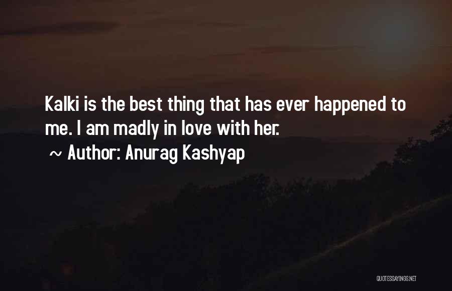 Anurag Kashyap Quotes 1448558