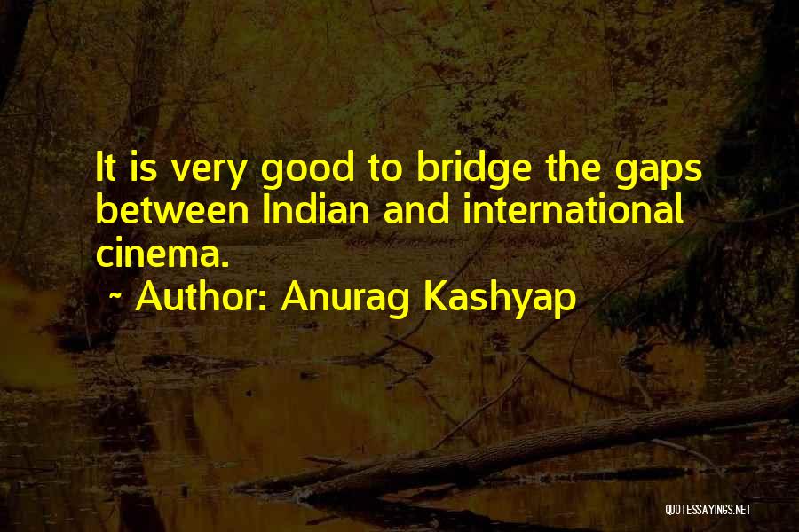 Anurag Kashyap Quotes 163169