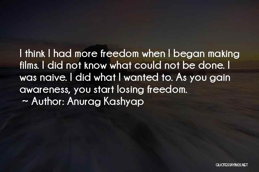 Anurag Kashyap Quotes 1837622