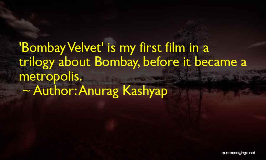 Anurag Kashyap Quotes 2018345