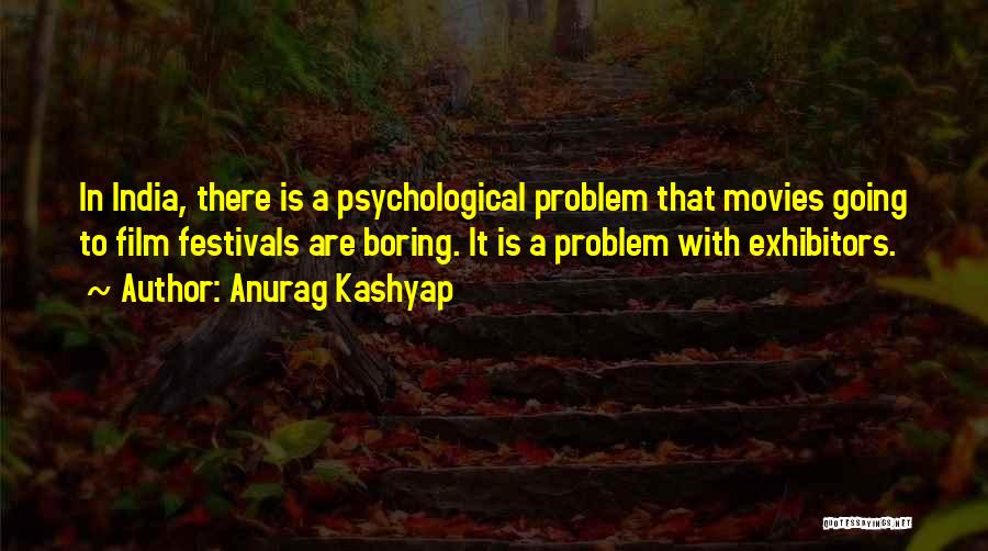 Anurag Kashyap Quotes 2229051