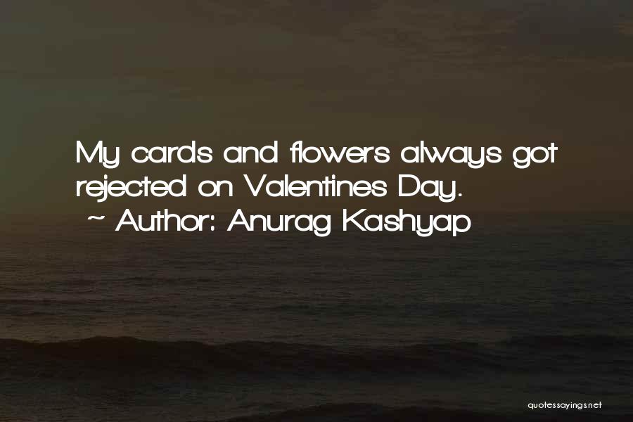Anurag Kashyap Quotes 332380