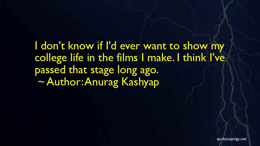 Anurag Kashyap Quotes 519679