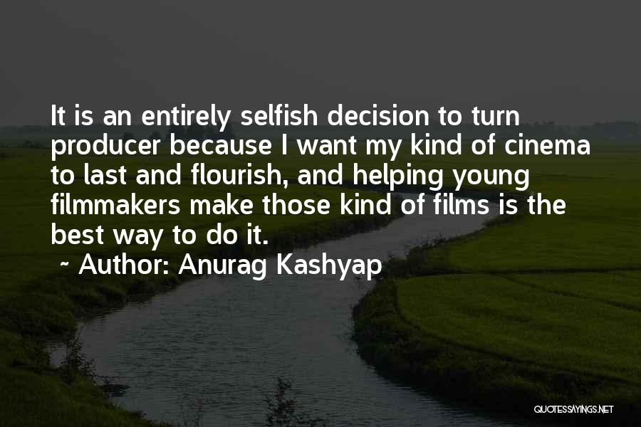 Anurag Kashyap Quotes 567034