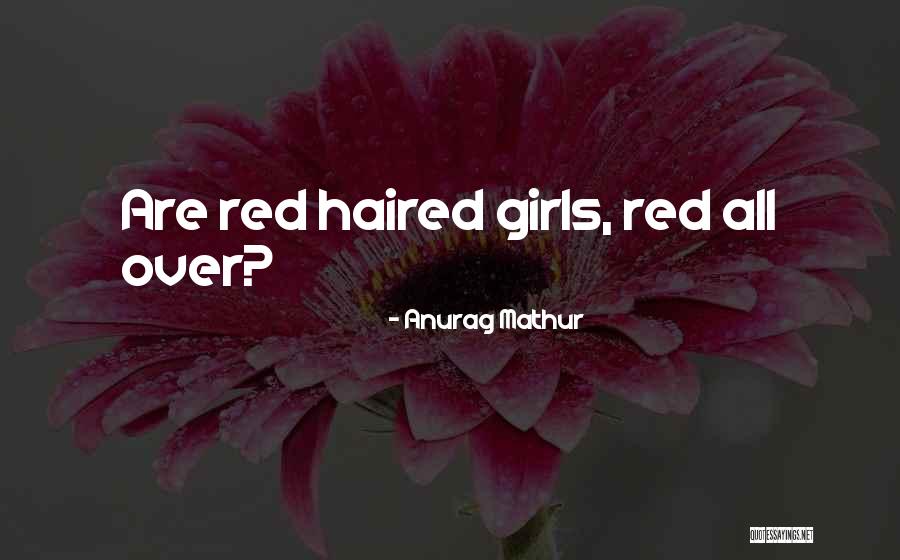 Anurag Mathur Quotes 211345 Anurag Mathur Quotes 211345