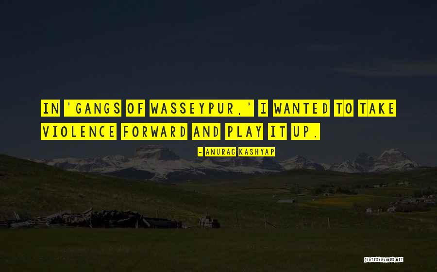 Anurag Quotes By Anurag Kashyap Anurag Quotes By Anurag Kashyap
