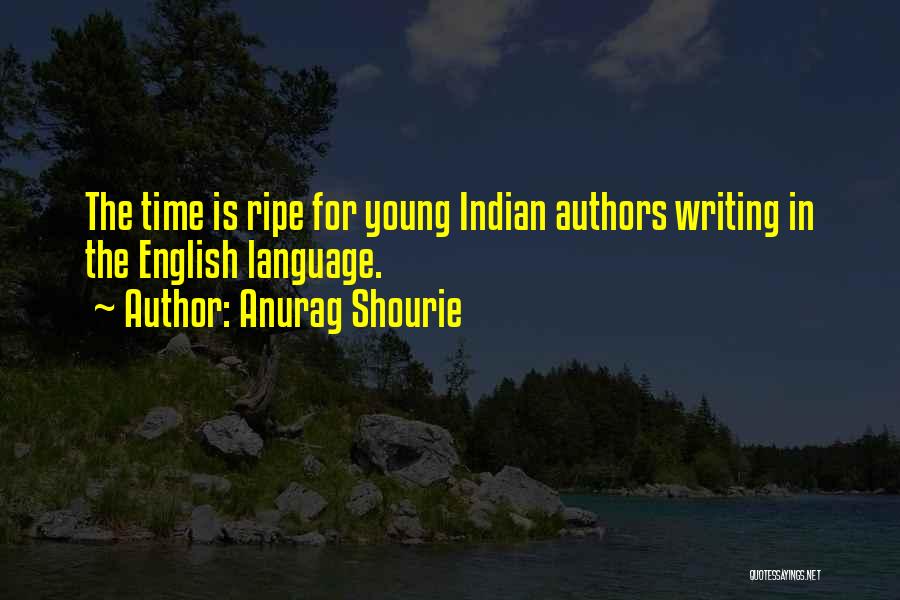 Anurag Shourie Quotes 1229475