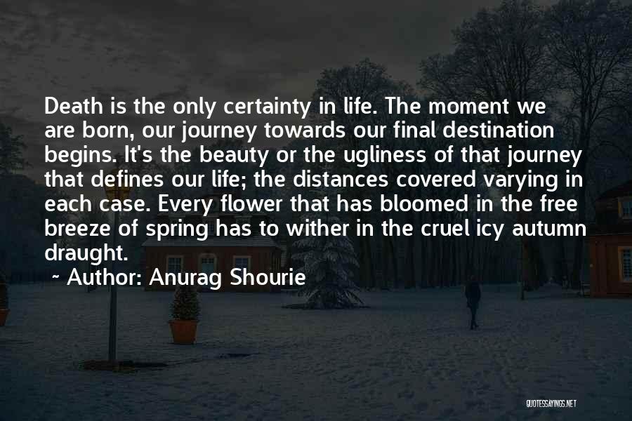 Anurag Shourie Quotes 1772826