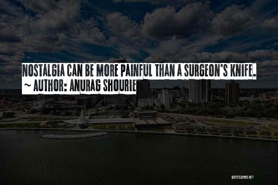 Anurag Shourie Quotes 740922
