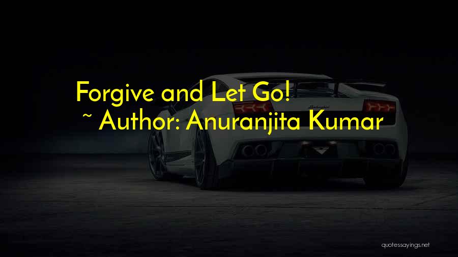 Anuranjita Kumar Quotes 1322095