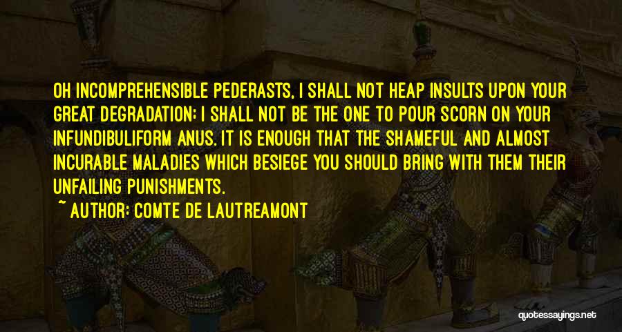 Anus Quotes By Comte De Lautreamont