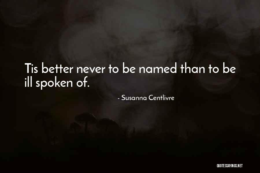 Anushay Quotes By Susanna Centlivre Anushay Quotes By Susanna Centlivre