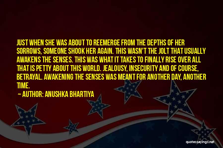 Anushka Quotes By Anushka Bhartiya
