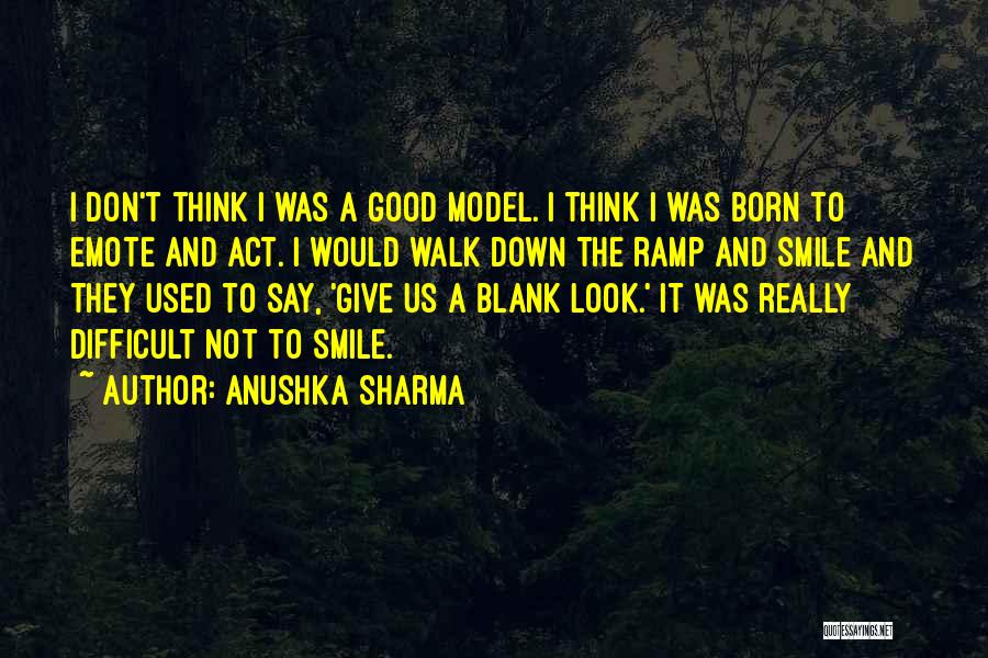 Anushka Quotes By Anushka Sharma