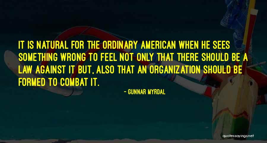 Anusmriti Sarkars Age Quotes By Gunnar Myrdal Anusmriti Sarkars Age Quotes By Gunnar Myrdal