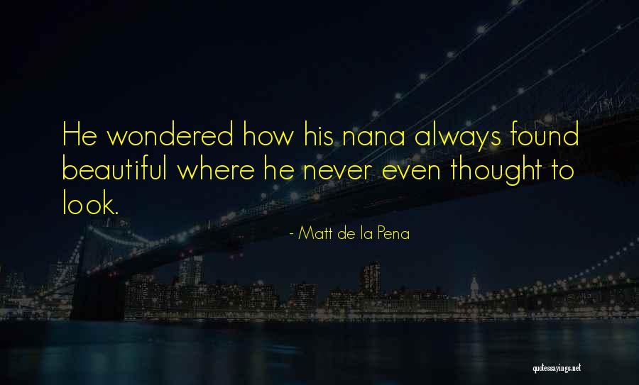 Anusmriti Sarkars Height Quotes By Matt De La Pena Anusmriti Sarkars Height Quotes By Matt De La Pena