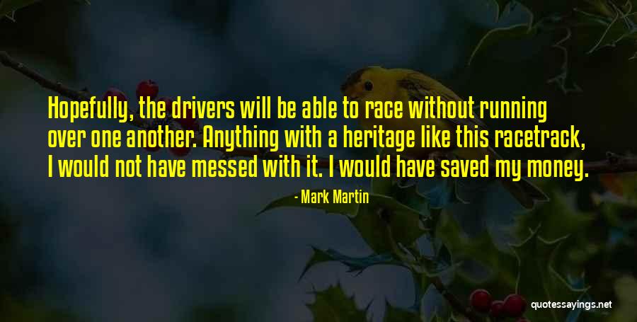 Anusorn Singhapakdi Quotes By Mark Martin Anusorn Singhapakdi Quotes By Mark Martin