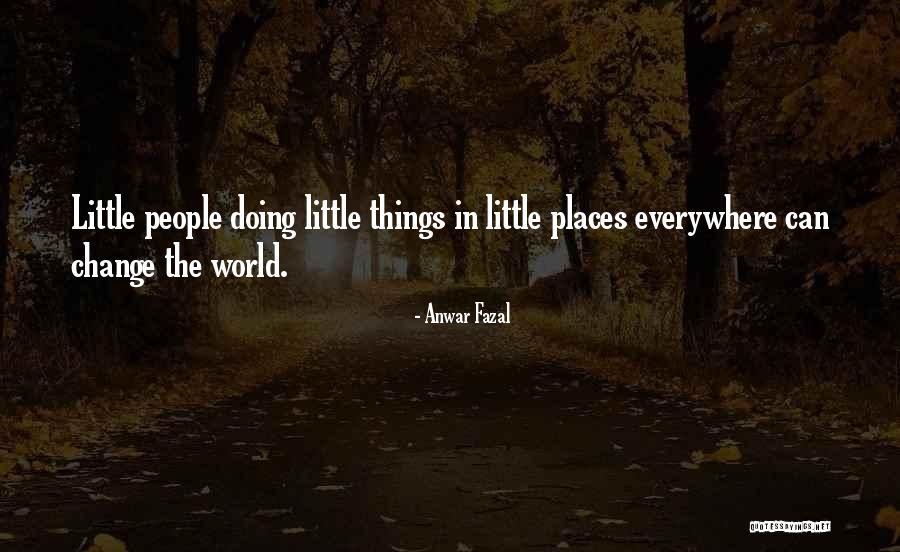 Anwar Fazal Quotes 1128139 Anwar Fazal Quotes 1128139