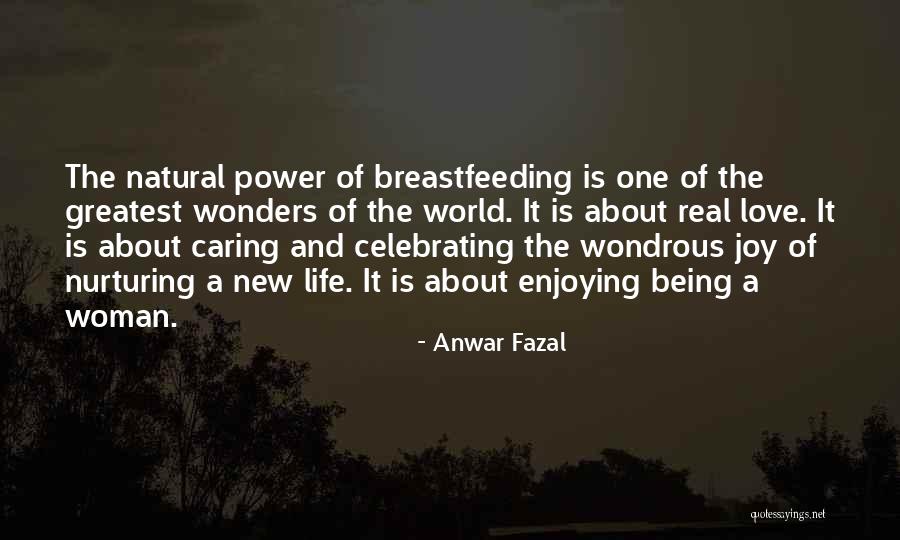 Anwar Fazal Quotes 282687