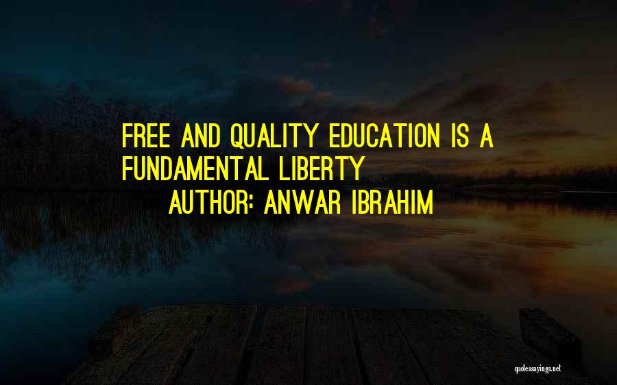 Anwar Ibrahim Best Quotes By Anwar Ibrahim